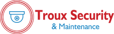 TROUX SECURITY AND MAINTENANCE